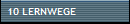 10 LERNWEGE