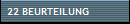 22 BEURTEILUNG