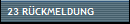 23 RCKMELDUNG