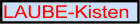 13 LAUBE-KISTE